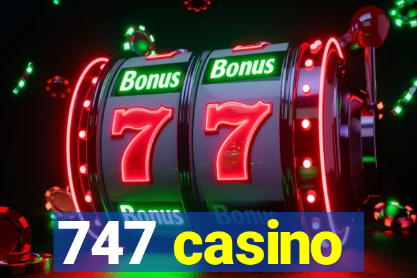 747 casino