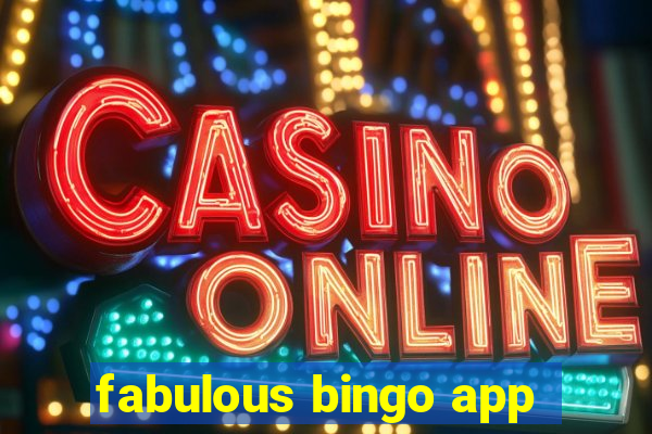 fabulous bingo app