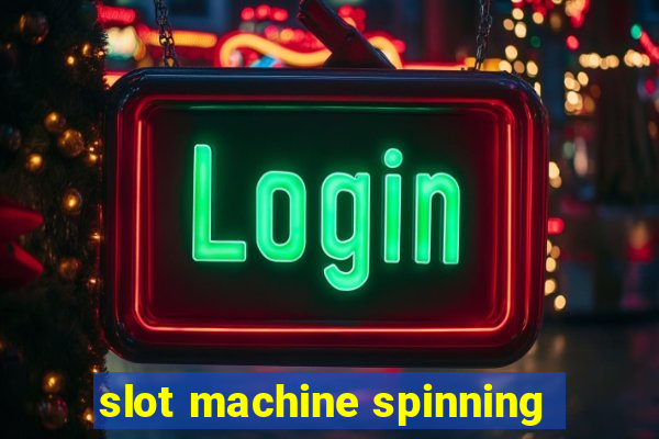 slot machine spinning