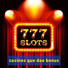 casinos que dao bonus