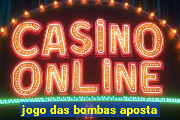 jogo das bombas aposta