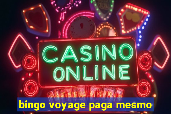 bingo voyage paga mesmo