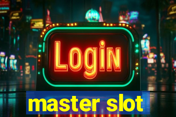 master slot