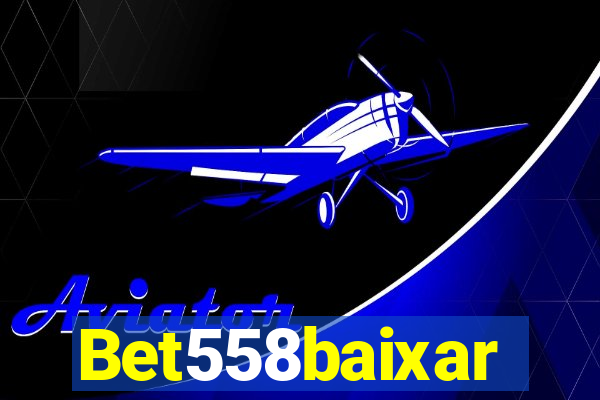 Bet558baixar