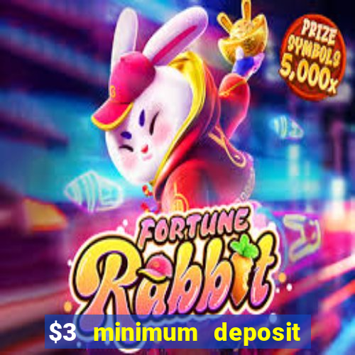 $3 minimum deposit casino australia