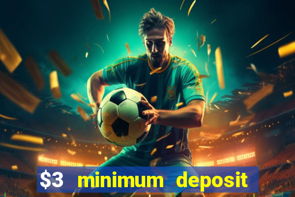 $3 minimum deposit casino australia