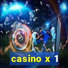 casino x 1