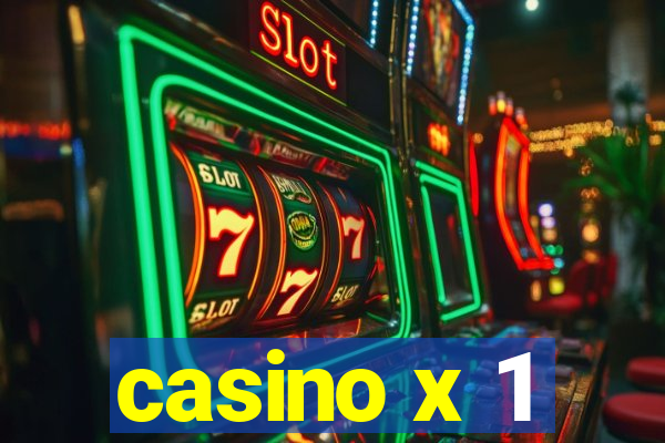 casino x 1