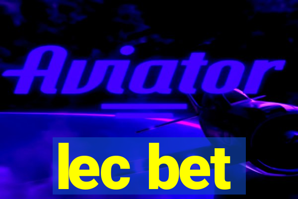 lec bet