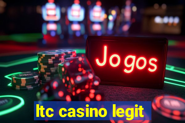 ltc casino legit