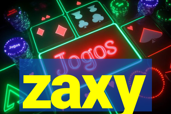 zaxy