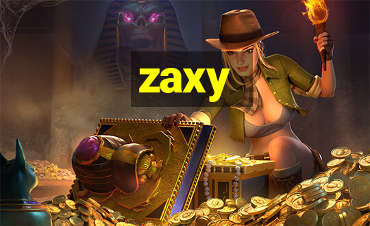 zaxy