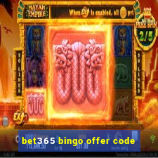 bet365 bingo offer code