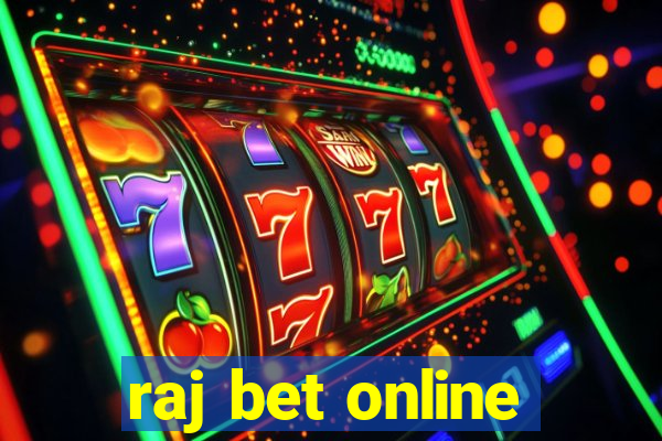 raj bet online