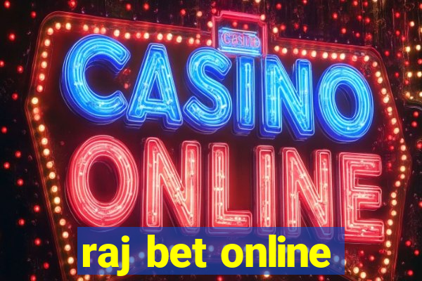 raj bet online