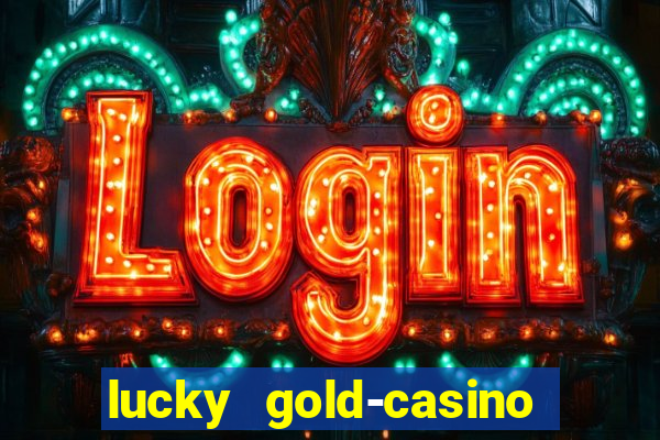 lucky gold-casino slots 777