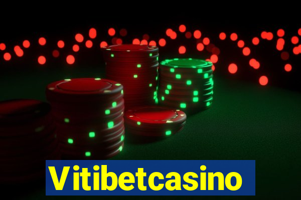 Vitibetcasino