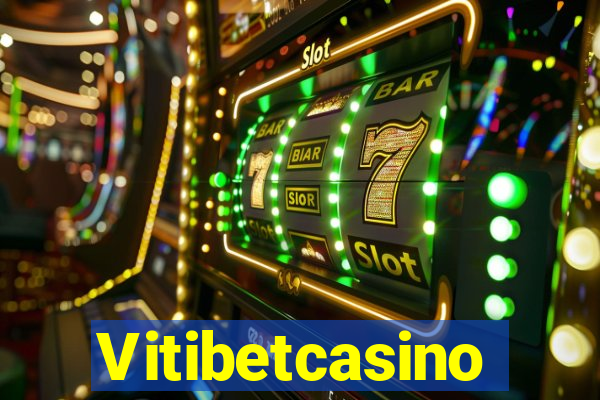 Vitibetcasino