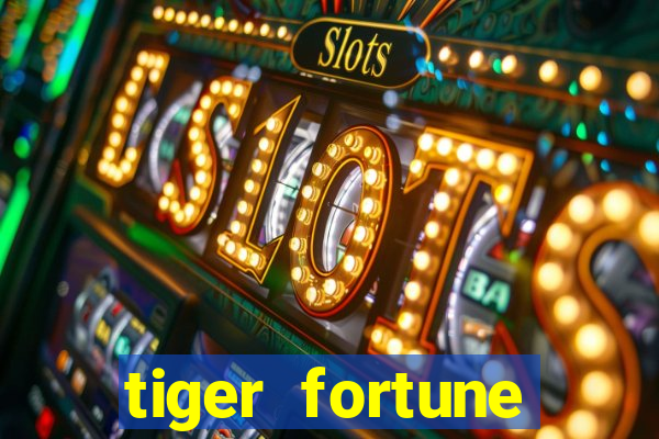 tiger fortune plataforma nova