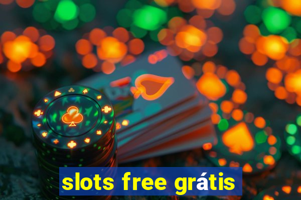 slots free grátis