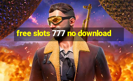 free slots 777 no download