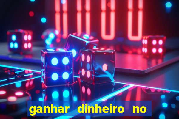 ganhar dinheiro no fortune tiger