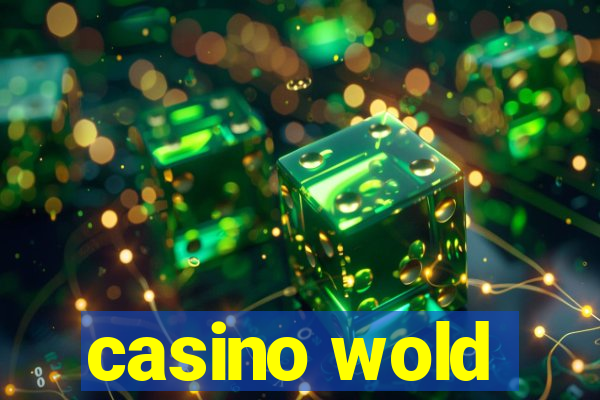 casino wold