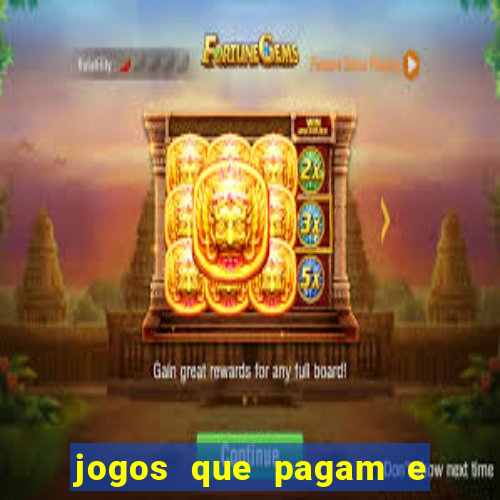 jogos que pagam e nao precisa depositar