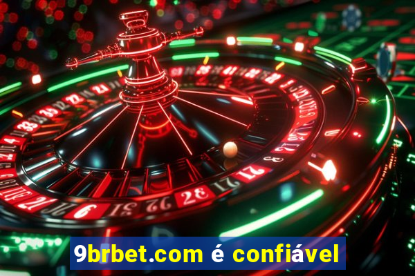 9brbet.com é confiável