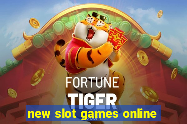 new slot games online