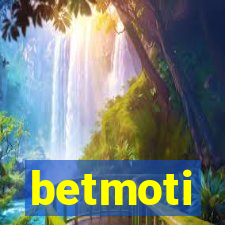 betmoti