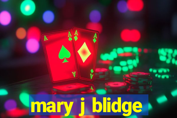 mary j blidge