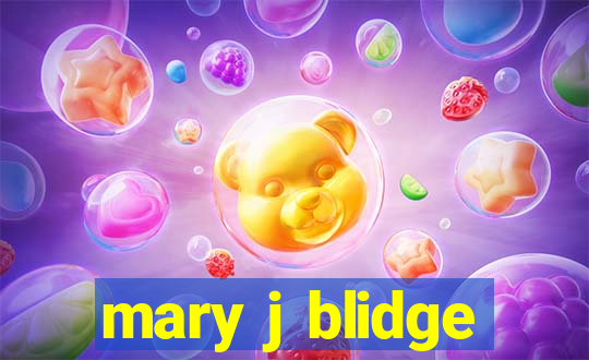 mary j blidge