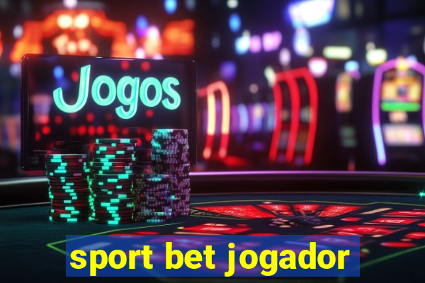 sport bet jogador