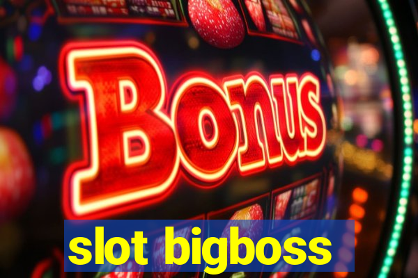 slot bigboss