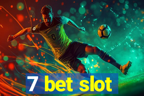 7 bet slot