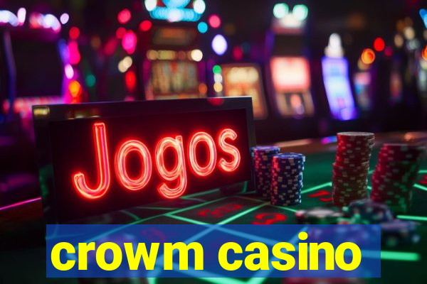 crowm casino