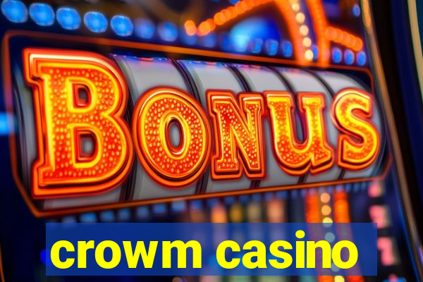 crowm casino