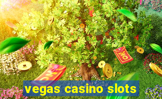 vegas casino slots