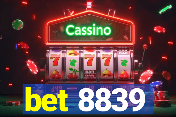 bet 8839