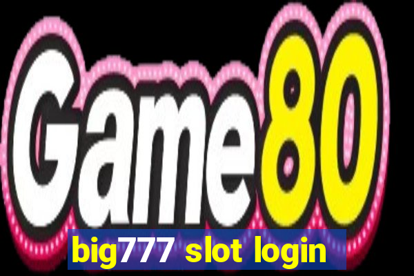 big777 slot login