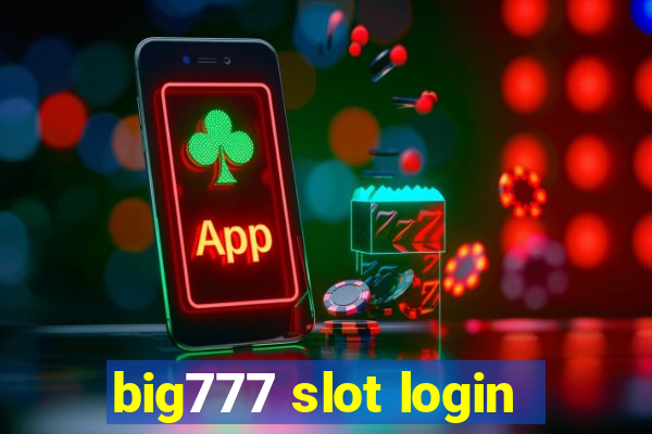 big777 slot login