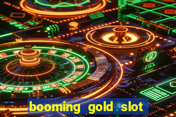 booming gold slot free play