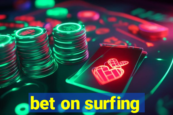 bet on surfing