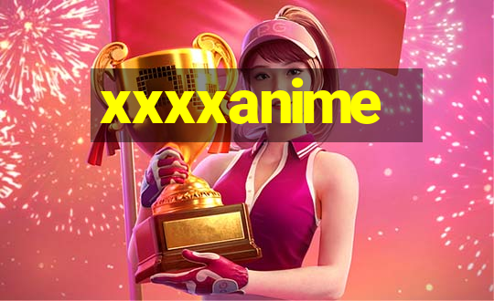 xxxxanime