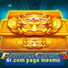 6r.com paga mesmo