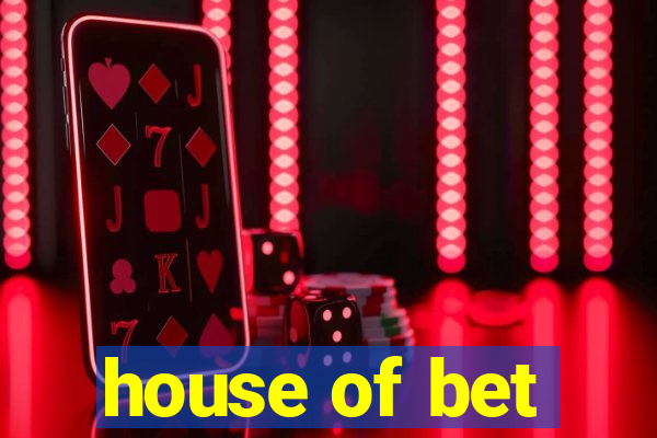 house of bet