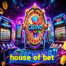 house of bet