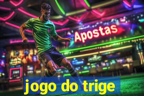 jogo do trige