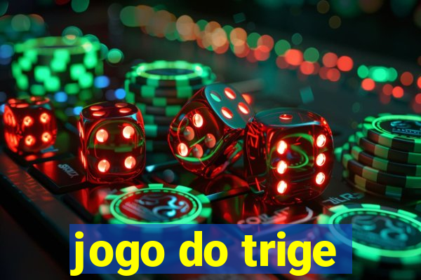 jogo do trige